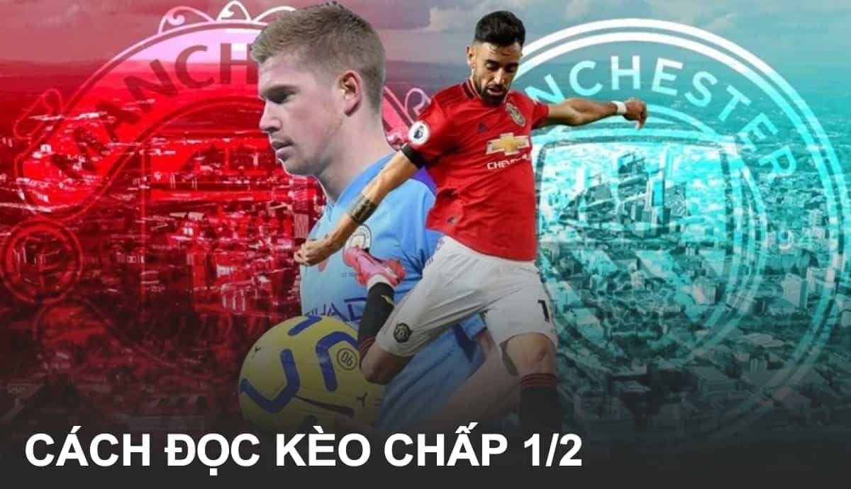 Những lưu ý khi chấp kèo 1/2 Những lưu ý khi chấp kèo 1/2